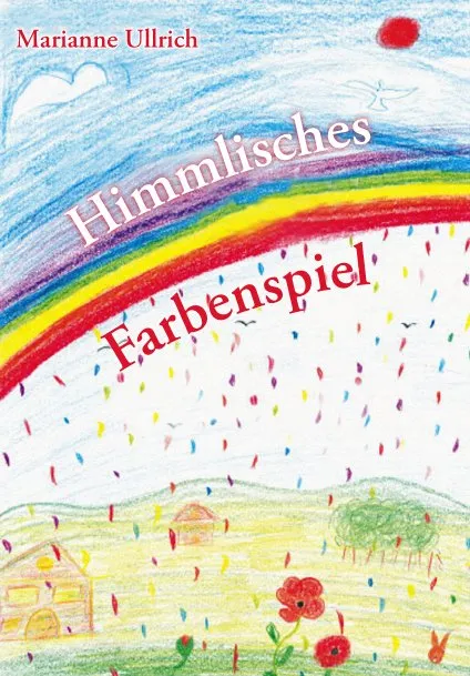 Buch Himmlisches Farbenspiel von Marianne Ullrich